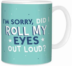 Novelty Coffee Mug - Roll Eyes Out Loud